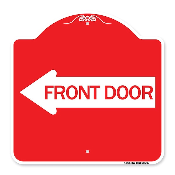 Signmission Designer Series Front Door W/ Left Arrow, Red & White Aluminum Sign, 18" x 18", RW-1818-24390 A-DES-RW-1818-24390 - main